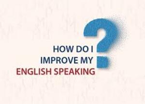How am I improving my spoken English?
